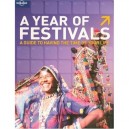 - A Year of Festivals: How to Have the Time of Your Life