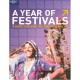 - A Year of Festivals: How to Have the Time of Your Life
