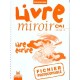 Livre Miroir , Lire, Ecrire , Cm1 , Fichier D'exercices Photocopiable (edition 1999) - Collectif