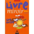 Livre Miroir , Lire, Ecrire , Cm1 (edition 1999) - Semenadisse