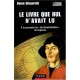 Le Livre Que Nul N'avait Lu , A La Poursuite De De Revolitionibus De Copernic - Owen Gingerich