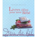 Livres Calins Pour Mon Bebe - Veronique Boutoille