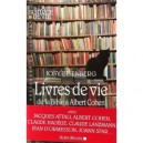 Livres De Vie , De La Bible A Albert Cohen - Josy Eisenberg