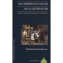 Les Arriere-boutiques De La Litterature , Auteur Et Imprimeurs-libraires Au Xvi Et Xvii Siecles - Edwige Keller-rahbe
