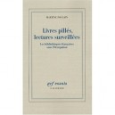 Livres Pilles, Lectures Surveillees , Les Bibliotheques Francaises Sous L'occupation - Martine Poulain