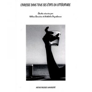 L'ivresse Dans Tous Ses Etats En Litterature - Helene Barriere , Nathalie Peyrebonne