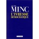 L'ivresse Democratique - Alain Minc