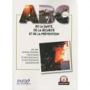 Abc De La Sante, De La Securite Et De La Prevention - Collectif