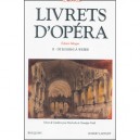 Livrets D'opera T.2 , De Rossini A Weber - Alain Paris