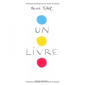 Un Livre - Herve Tullet