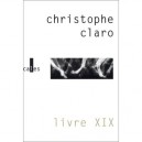 Livre Xix - Christophe Claro