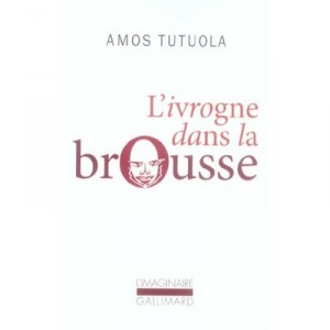L'ivrogne Dans La Brousse - Amos Tutuola