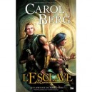 Les Livres Des Rai-kirah T.1 , L'esclave - Carol Berg