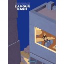 L'amour Cash - Tonino Benacquista ,bertrand