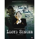 Lloyd Singer T.5 , La Chanson Douce - Luc Brunschwig , Olivier Neuray