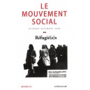 Revue Le Mouvement Social T.225, Refugie(e)s - Revue Le Mouvement Social
