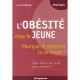L'obesite Chez Le Jeune , Pourquoi Et Comment Ca Se Soigne ? Que Faire En Tant Que Parent ? - Herve Toubiana
