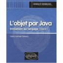 L'objet Par Java , Initiation Au Langage - Valery Guilhem Fremaux