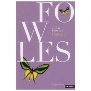 Obsesses him - John Fowles