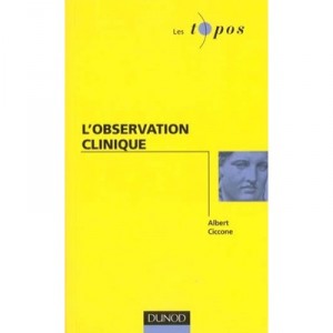 L'observation Clinique - Ciccone , Rene Kaes
