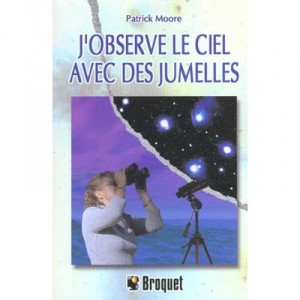 L'observation Du Ciel Aux Jumelles - Moore