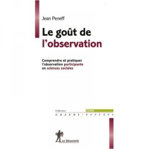 Le Gout De L'observation - Jean Peneff