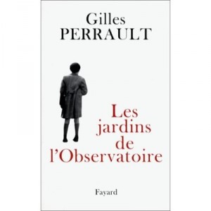 Les Jardins De L'observatoire - Gilles Perrault