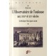 L'observatoire De Toulouse Aux Xviii Et Xix Siecles , Archeologie D'un Espace Savant - Jerome Lamy