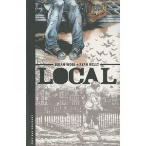 Local - Brian Wood , Ryan Kelly