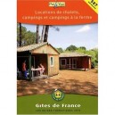 Location De Chalets, Campings Et Campings A La Ferme (edition 2010) - Collectif