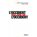 L'occident Malade De L'occident - Martine Bulard