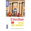 L'occitan Tout De Suite ! , Pour Etre Rapidement Operationnel - Jordi