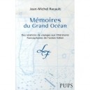 Memoires Du Grand Ocean. Des Relations De Voyages Aux Litteratures Francophones De L'ocean Indien - Jean-michel Racault