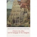 Histoire Des Idees Sur Le Langage Et Les Langues - Bernard Colombat , Jean-marie Fournier , Christian Puech