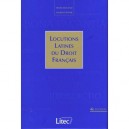Locutions Latines Du Droit Fran&Ccedil;ais - Laurent Boyer , Henri Roland