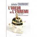 L'odeur De L'ennemi (1914-1918) - Juliette Courmont