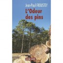 L'odeur Des Pins - Jean-paul Froustey