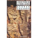 L'odeur Froide De La Pierre Sacree - George Chesbro