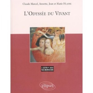 L'odysee Du Vivant - Jean Hladik