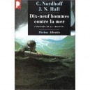 L'odyssee De La Bounty T.2 , Dix-neuf Hommes Contre La Mer - Charles Nordhoff , James Norman Hall