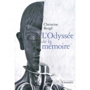 L'odyssee De La Memoire - Christine Berge