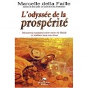 L'odyssee De La Prosperite , Decouvrez Comment Creer Votre Vie Ideale Et Realiser Tous Vos Reves - Marcelle Della Faille