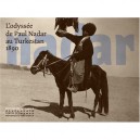 L'odyssee De Paul Nadar Au Turkestan - Anne-marie Bernard , Claude Malecot