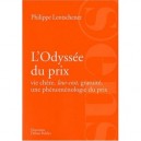 L'odyssee Du Prix , Vie Chere, Low-cost, Gratuite, Une Phenomenologie Du Prix - Philippe Lentschener