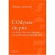 L'odyssee Du Prix , Vie Chere, Low-cost, Gratuite, Une Phenomenologie Du Prix - Philippe Lentschener