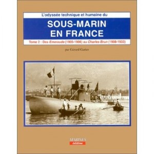 L'odyssee Du Sous Marin En France T.2 - Gerard Garier
