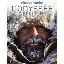 L'odyssee Siberienne , Le Reve Utile - Nicolas Vanier