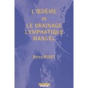 L'oedeme Et Le Drainage Lymphatique Manuel - Remy Ribot