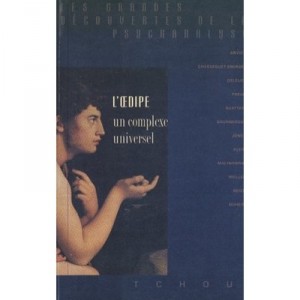 L'oedipe , Un Complexe Universel - Bela Grunberg