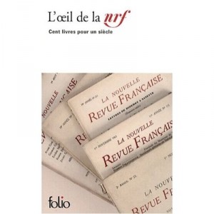 L'oeil De La Nrf , Cent Livres Pour Un Siecle - Collectif